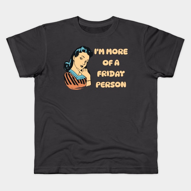 Friday Person 1 Kids T-Shirt by Salt + Cotton